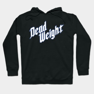 Dead Weight Hoodie